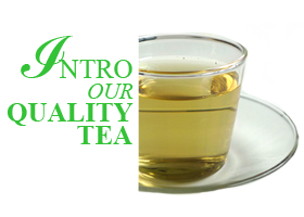 Introducing our finest Tea